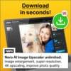 Nero AI Image Upscaler Unlimited